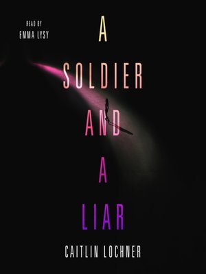 cover image of A Soldier and a Liar